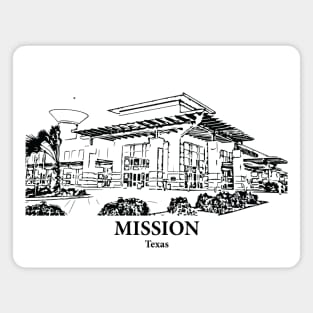 Mission - Texas Magnet